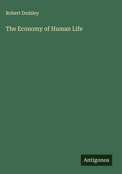 The Economy of Human Life