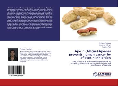 Ajocin (Allicin+Ajoene) prevents human cancer by aflatoxin inhibition