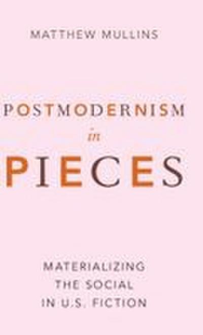 Postmodernism in Pieces
