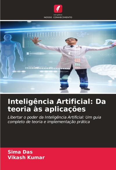 Inteligência Artificial: Da teoria às aplicações