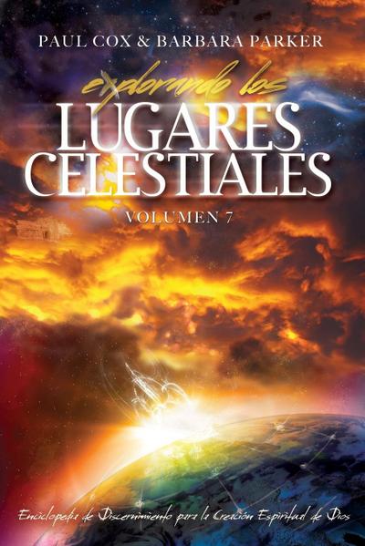 Explorando los Lugares Celestiales - Volumen 7