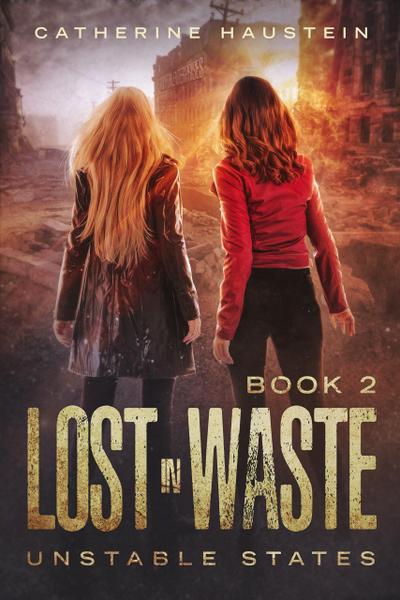 Lost in Waste (Unstable States, #2)