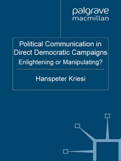 Political Communication in Direct Democratic Campaigns