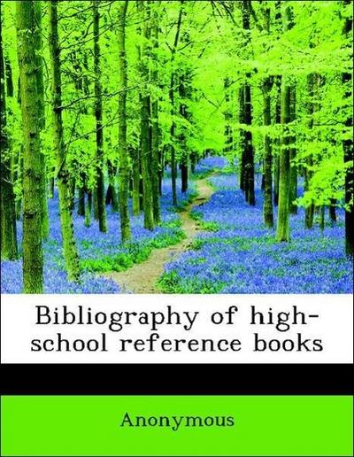 Bibliography of High-School Reference Books