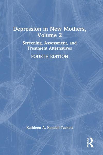 Depression in New Mothers, Volume 2