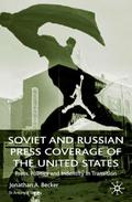 Soviet and Russian Press Coverage of the United St