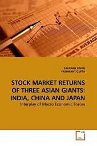 STOCK MARKET RETURNS OF THREE ASIAN GIANTS: INDIA, CHINA AND JAPAN