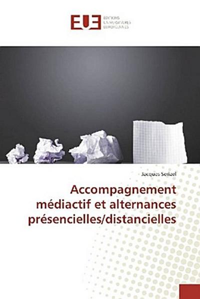 Accompagnement médiactif et alternances présencielles/distancielles