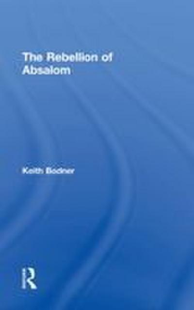 The Rebellion of Absalom