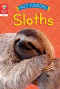 Reading Gems Fact Finders: Sloths (Level 1)