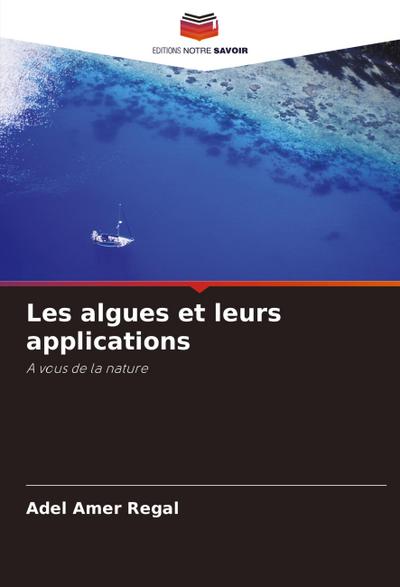 Les algues et leurs applications