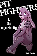 Pit Fighters 1. The Opportunity