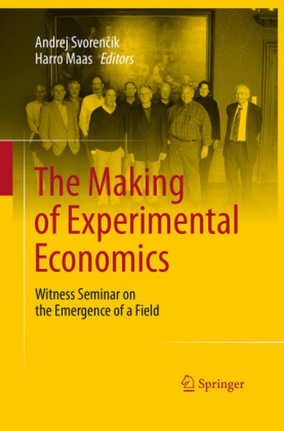 The Making of Experimental Economics