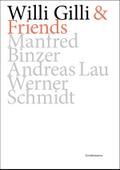 Willi Gilli & Friends: Manfred Binzer, Andreas Lau, Werner Schmidt