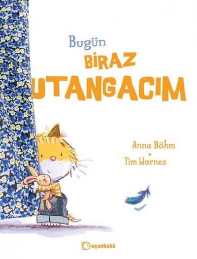 Bugün Biraz Utangacim