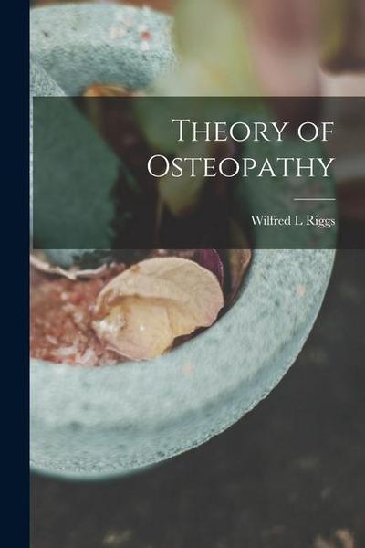 Theory of Osteopathy