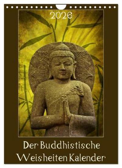 Der Buddhistische Weisheiten Kalender (Wandkalender 2026 DIN A4 hoch), CALVENDO Monatskalender