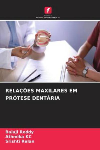 RELAÇÕES MAXILARES EM PRÓTESE DENTÁRIA