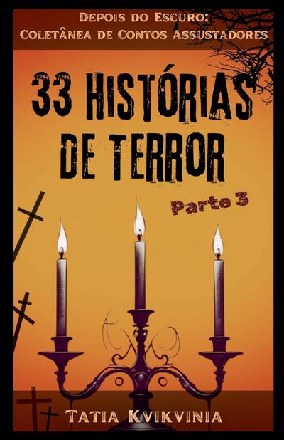 33 Histórias de Terror - Parte 3