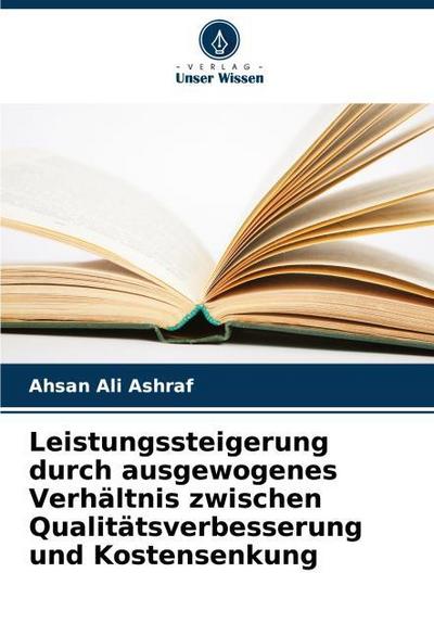 Leistungssteigerung durch ausgewogenes Verhältnis zwischen Qualitätsverbesserung und Kostensenkung