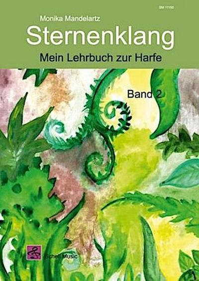 Sternenklang. Mein Lehrbuch zur Harfe Band 2