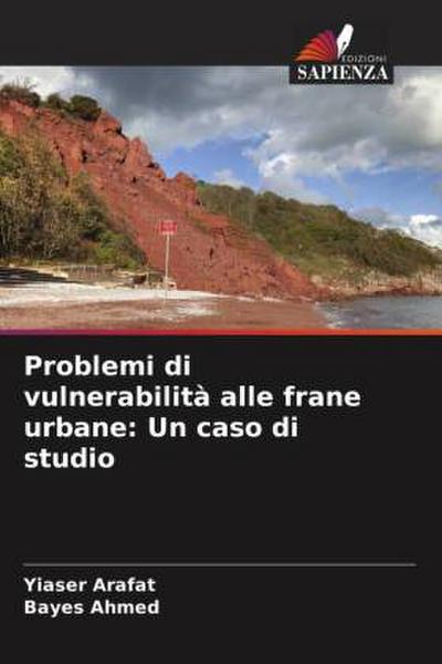 Problemi di vulnerabilità alle frane urbane: Un caso di studio