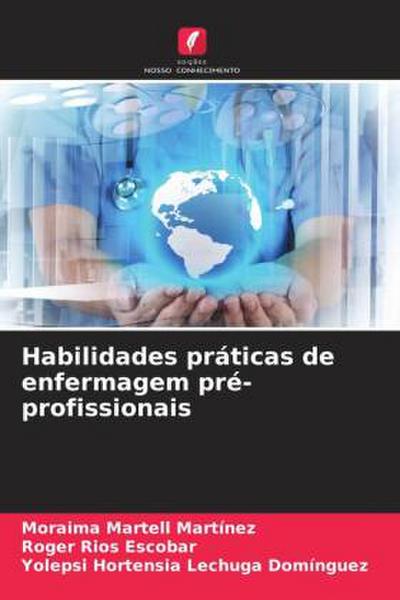 Habilidades práticas de enfermagem pré-profissionais