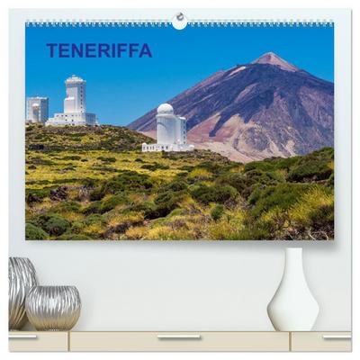 Teneriffa (hochwertiger Premium Wandkalender 2026 DIN A2 quer), Kunstdruck in Hochglanz