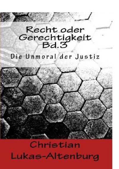 Recht oder Gerechtigkeit Bd.3