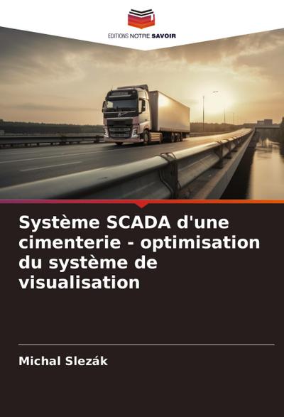 Système SCADA d’une cimenterie - optimisation du système de visualisation