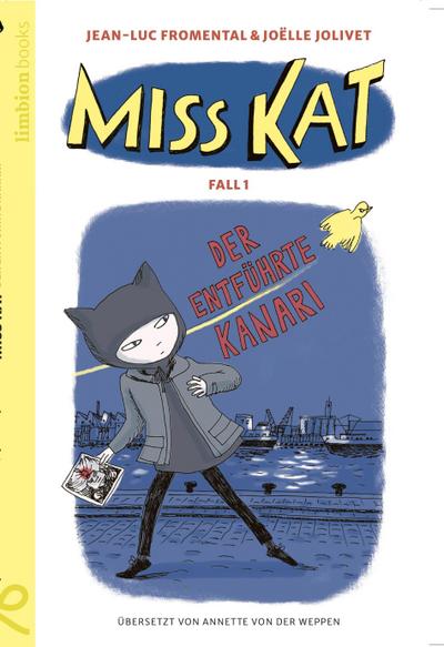 Miss Kat - Fall 1 - der entführte Kanari