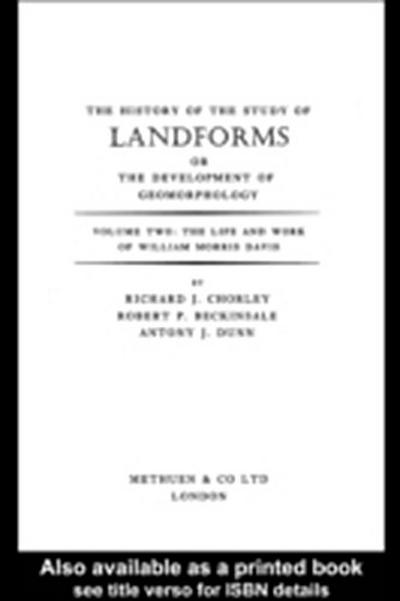 History of the Study of Landforms Volume 2 (Routledge Revivals)