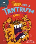 Tiger Has a Tantrum - A book about feeling angry