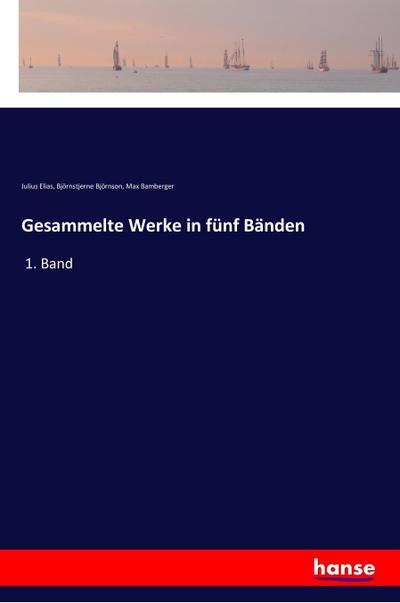 Gesammelte Werke in fünf Bänden