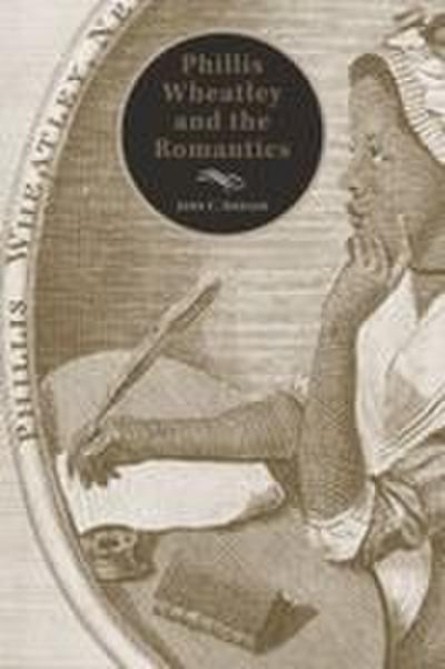 Phillis Wheatley and the Romantics