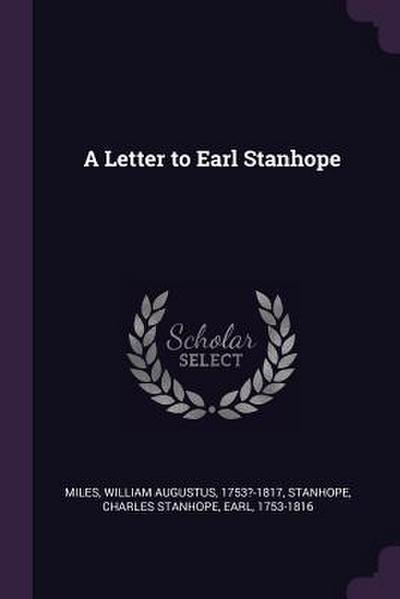 A Letter to Earl Stanhope