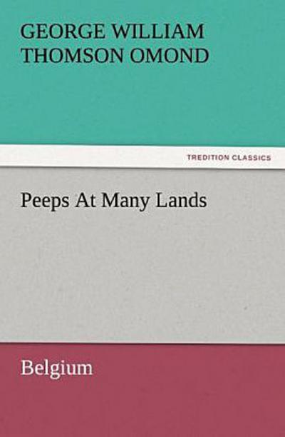 Peeps At Many Lands: Belgium