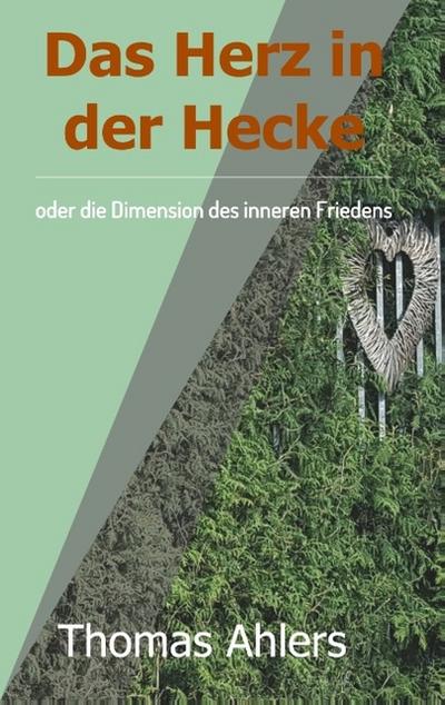 Das Herz in der Hecke