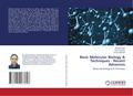 Basic Molecular Biology & Techniques - Recent Advances