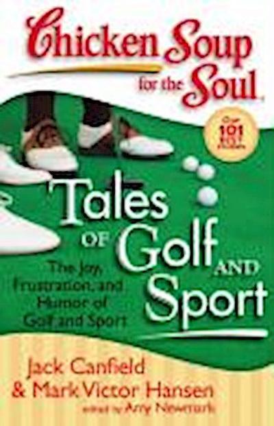 Chicken Soup for the Soul: Tales of Golf and Sport