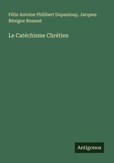 Le Catéchisme Chrétien