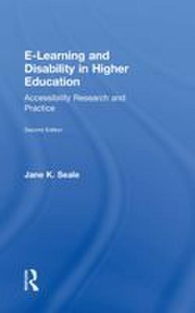 E-learning and Disability in Higher Education