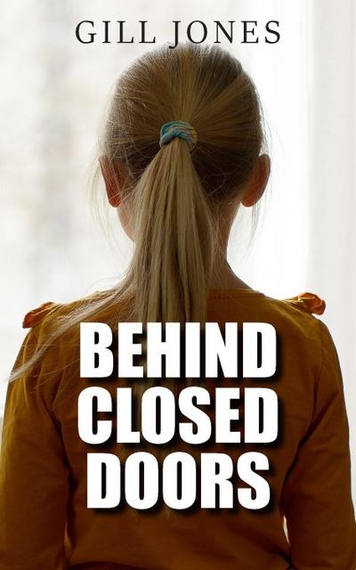 Behind Closed Doors