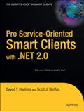Pro Service-Oriented Smart Clients with .NET 2.0