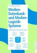 Medien-Datenbank- und Medien-Logistik-Systeme von Oliver Kretzschmar | Ebook