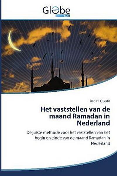 Het vaststellen van de maand Ramadan in Nederland