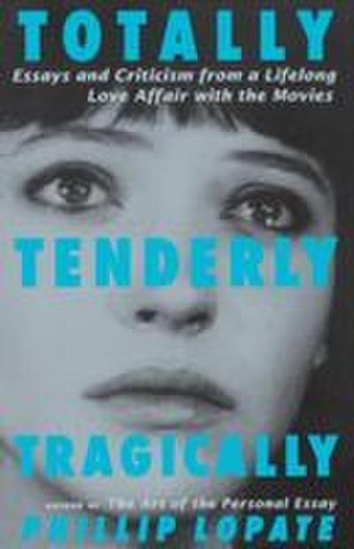 Totally, Tenderly, Tragically