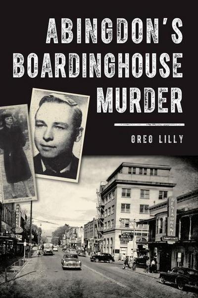 Abingdon’s Boardinghouse Murder