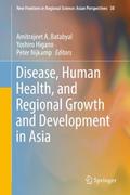 Disease, Human Health, and Regional Growth and Development in Asia