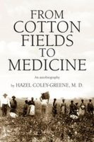 FROM COTTON FIELDS TO MEDICINE